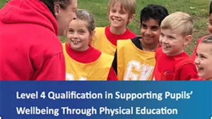 Level 4 Qualification in Improving Pupils Emotional Health through PE | Professional Qualification | Accelerate Learning Services